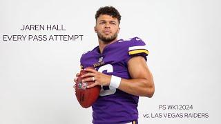 Every Jaren Hall Pass Attempt, Preseason Wk1 vs. LV (August 10th, 2024)