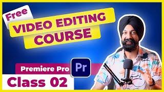 Premiere Pro Course  Class 02  Learn Video Editing  in Hindi | SEQUENCES, TRANSITIONS and MORE