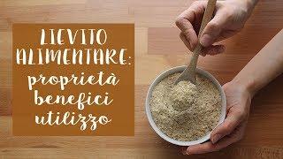 LIEVITO ALIMENTARE: Proprietà, benefici, uso e controindicazioni | Veglife Channel