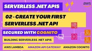 02 – Building and Deploying Your First Serverless .NET API Using AWS Lambda & Amazon API Gateway