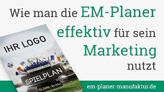 Wie kann man die EM-Planer effektiv für sein Marketing nutzt