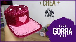 CAJA GORRA mini - Regalo con foami y cartulina  Soy Maria Zapata