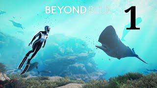 Beyond Blue - Part 1