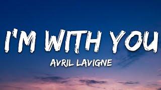 Avril Lavigne - I'm with You (Lyrics)