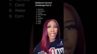 Baltimore Accent Challenge ‍