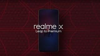 realme X: Leap to Premium