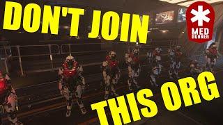 Want To Have Fun In Star Citizen? NEVER Join This Organisation! - A Public Service Announcement