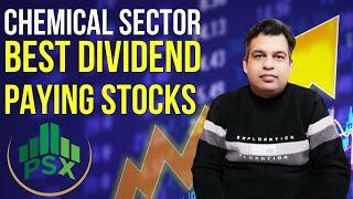 Best Dividend Paying Stocks of Chemical Sector of Pakistan Stock Exchange