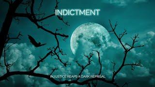 INDICTMENT (2021 Remaster)