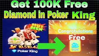 how to get free 100k diamond in Poker king | How to play poker king in poppo live | Poker king