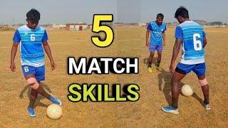 5 MOST BASIC FOOTBALL MATCH SKILLS