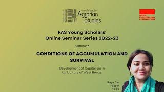 Development of Capitalism in Agriculture of West Bengal | Raya Das | FAS Young Scholars' Seminar