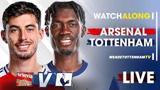 Arsenal Vs Tottenham • Premier League [LIVE WATCH ALONG]