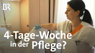 Pflege-Berufe attraktiver machen: Pilotprojekt Vier-Tage-Woche für Pflegekräfte |  BR