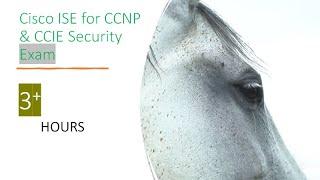 Cisco ISE for CCNP & CCIE Security Exam