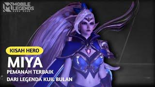 Kisah Miya Hero Mobile Legend || Pemanah Tercantik Dari Negeri Bulan