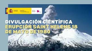  Erupción del volcán Saint Helens (1980) - Instituto Geográfico Nacional