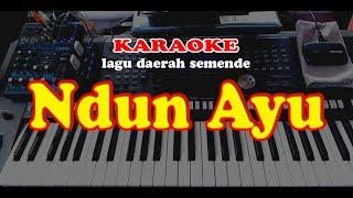 Lagu Daerah Semende - NDUN AYU - KARAOKE