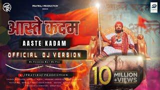 आस्ते कदम | Aaste Kadam - Dj Version | @DjTsr | Chhatrapati Shivaji Maharaj DJ Song