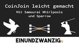 Tutorial - CoinJoin Teil 1 - Whirlpool mit Sparrow 1.5.0 (Theorie, Installation, Anwendung)