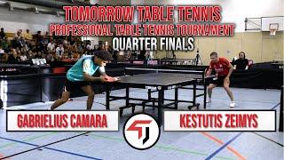 Quarter finals - Tomorrow TT Series - Gabrielius Camara vs Kestutis Zeimys