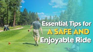 Golf Cart Safety: Essential Tips for a Safe and Enjoyable Ride