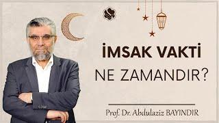 İmsak vakti ne zamandır? | Prof. Dr. Abdulaziz Bayındır