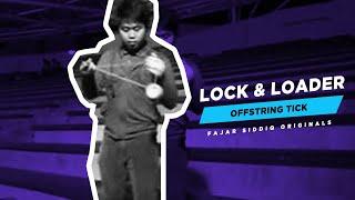 Lock & Loaded - Offstring Trick by Fajar Siddiq