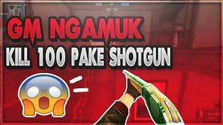 GM Ngamuk Pake Shotgun KILL 100 Orang Langsung!!  | Point Blank Offline 2018