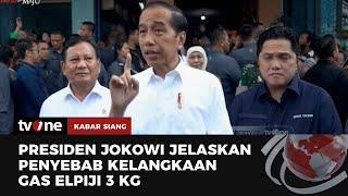 Pesan Jokowi soal Langkanya Gas Elpiji 3 Kg | Kabar Siang tvOne