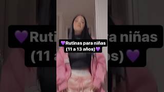 Rutinas para niñas de 11 a 13 años 