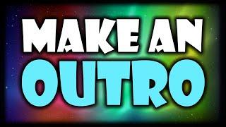 How To Make A Simple Outro! Windows Movie Maker!