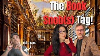 The Book Snob Tag (AKA Snob-O-Meter Tag)