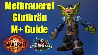 Metbrauerei Glutbräu M+ Guide | WoW TWW Season 2