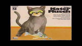 GESCHICHTEN VOM KATER MUSCH - DIE NASSE KATZE; ELLIS KAUT, ILONA WIEDEM (Hörspiel, Märchen, Hörbuch)