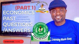 JAMB & POST UTME ECONOMICS CBT PAST QUESTIONS PART 1 | PREPARATORY EXAM QUESTIONS