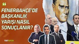 Fenerbahçe'de başkanlık yarışı nasıl sonuçlanır? | İleri Üçlü