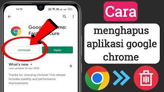 Cara Menghapus Aplikasi Google Chrome (Baru 2023) | Cara Menghapus Instalasi Google Chrome