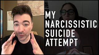 My Narcissistic Suicide Attempt | Jacob (Nameless Narcissist)