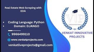 Real Estate Web Scraping with EDA || Venkat Innovative Projects || Hyderabad || IEEE Projects