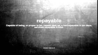 What does repayable mean