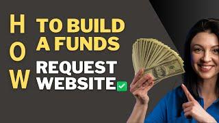 How to Build a Funds Request Website – Step-by-Step Guide