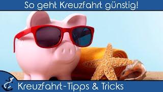 Kreuzfahrt Tipps und Tricks – So geht Kreuzfahrt günstig! Unsere Top 5 zum preiswert Reisen! Guide