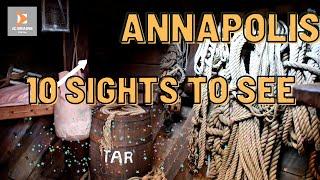 10 SIGHTS TO SEE WHILE VISITING ANNAPOLIS | TOP 10 TRAVEL 2022