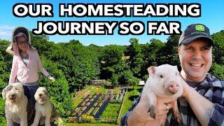 Everything We've Done -- First 3 Years of Homesteading