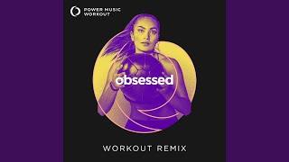 obsessed (Workout Remix 128 BPM)