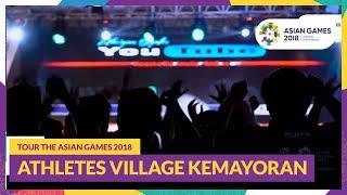 Tour the Asian Games 2018  Athletes Village Kemayoran