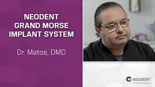 Neodent Grand Morse Implant System | Dr. John Matos