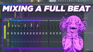 Mixing A Full Beat In FL Studio UNCUTHow To Mix Beats FL Studio