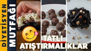 3 FARKLI TATLI ATIŞTIRMALIK TARİFİ | Diyetisyen Mutfağı